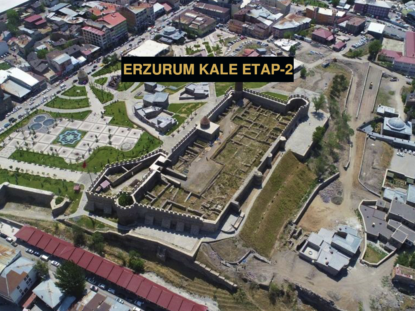 ERZURUM KALESİ VE ÇEVRESİ ETAP 2