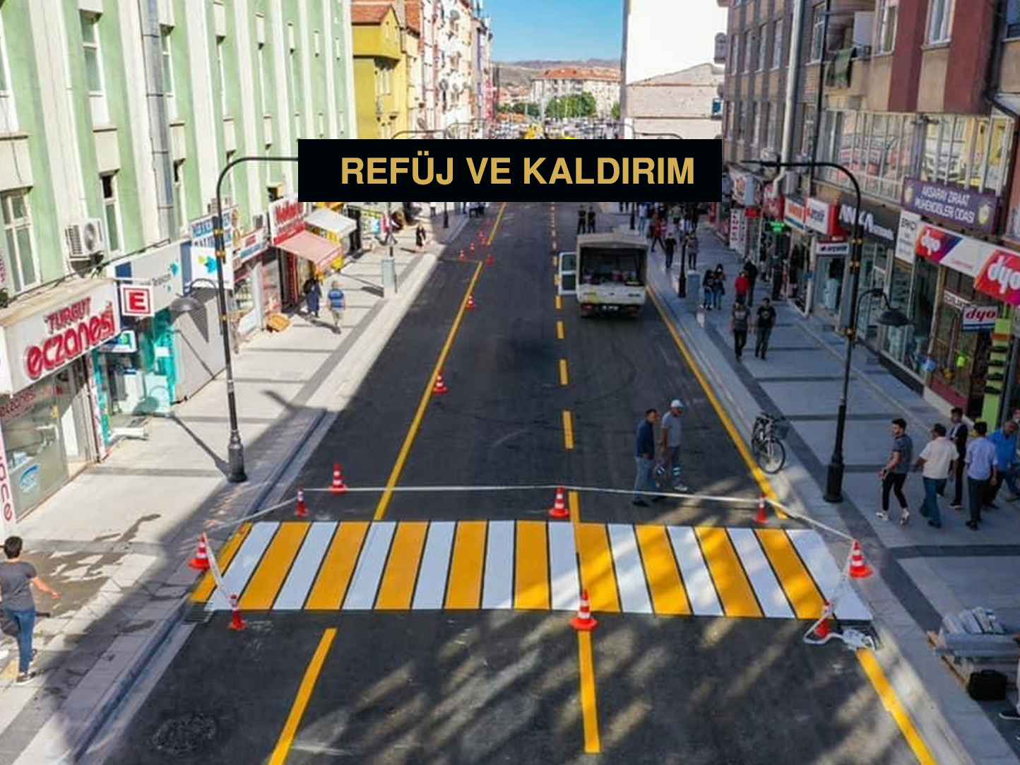 AKSARAY REFÜJ VE KALDIRIM